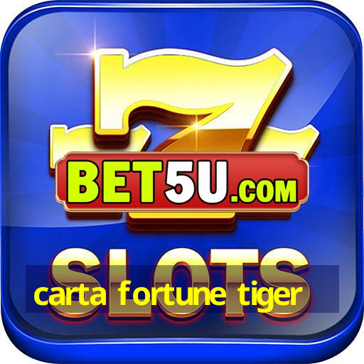 carta fortune tiger